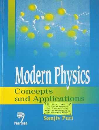 Modern Physics Concepts and Applications