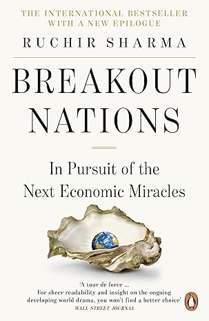 Breakout Nations: In Search of the Next Economic Miracles