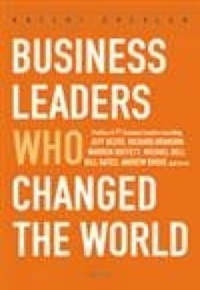 Business Leaders who changed the world