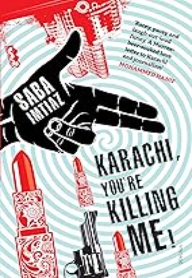 Karachi, You&amp;#039;re Killing Me