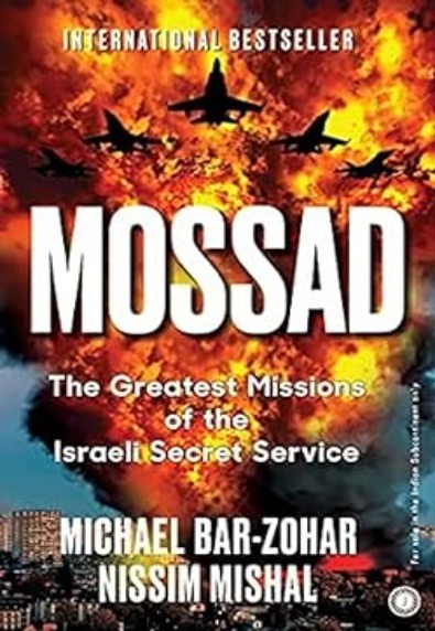 Mossad: The Greatest Missions of the Israeli Secret Service