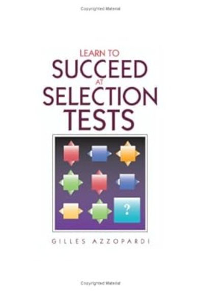 Learn to succeed at selection tests